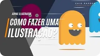 Como fazer uma ilustração no Adobe Illustrator. [TUTORIAL ILLUSTRATOR]