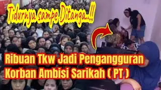 VIRAL RIBUAN TKW JADI PENGANGGURAN DI ARAB‼️