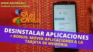 08_4 opciones para DESINSTALAR aplicaciones + BONUS: mover aplicaciones a la tarjeta de memoria