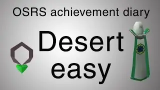 [OSRS] Desert easy diary guide
