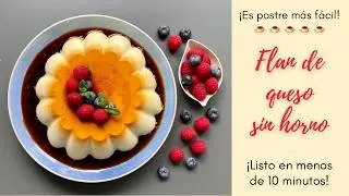 NO-BAKE CHEESE FLAN🍮 EASY dessert in 10 MINUTES!🤤