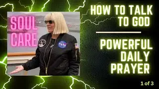 How to speak with God, find enlightenment, manifest your best life while working 9-5, Daily Prayer