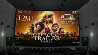 PONNIYAN SELVAN PART 2 TRAILER IN 360 DEGREE THEATRE EXPERIENCE || 360DTEV