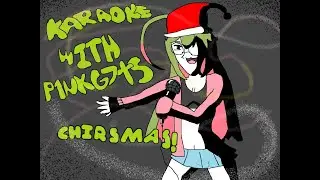 Karaoke with P1nkG7ts! (HOLIDAYS EDITION)
