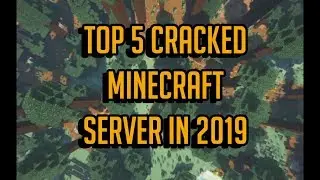 Top 5 cracked minecraft server in 2019 !!