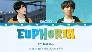 BTS Jungkook 방탄소년단 정국 'Euphoria' Color Coded Lyrics 가사