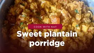 Delicious Sweet Plantain Porridge Recipe | Comforting & Easy Breakfast/ Lunch Idea"