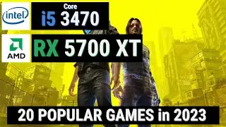 Core i5 3470 vs 20 GAMES in 2023