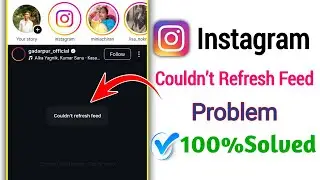 How To Fix couldn't refresh feed Problem | Instagram Couldn't load image. Tap to retry 100% Solution