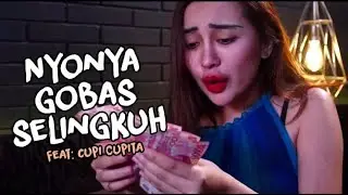 Film Pendek | Nyonya Gobas Selingkuh | Cupi Cupita