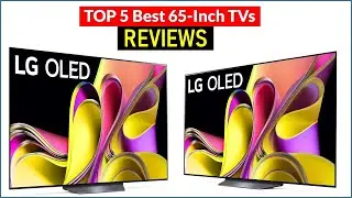 ✅ BEST 5 65-Inch TVs Reviews | Top 5 Best 65-Inch TVs  - Buying Guide