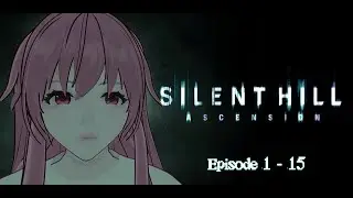Silent Hill Ascension 1 - 15 эпизод на русском смотреть без регистрации онлайн без смс