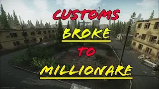 Escape From Tarkov | Make Money Off of Customs!