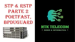STP & RSTP Parte 2 (Spanning tree Protocol)