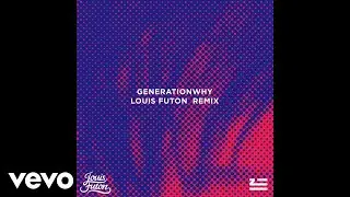 ZHU - Generationwhy (Louis Futon Remix - Audio)