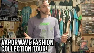 Vaporwave Fashion Collection Tour! (Tales From Vapor Fashion)