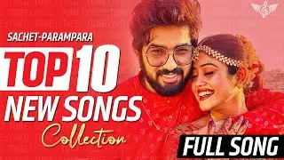 TOP 10 New Sachet Parampara Songs Collection 