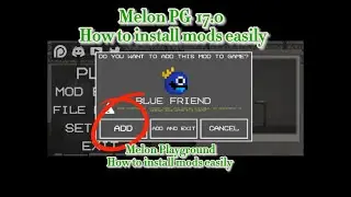 Melon PG 17.0 How to install  Melon Playground mods easily