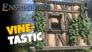 Enshrouded | Adding Vines to your Builds?