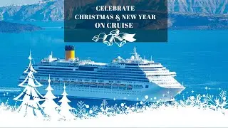 Celebrate christmas & New year, on Cruise