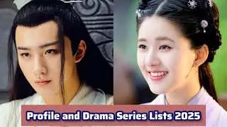 Zhao Lu Si and Li Hong Yi | Profile and Drama Series Lists 2025 |