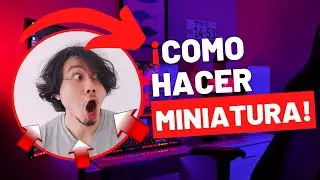Aprende  ¡¡¡ COMO hacer MINIATURA EPICAS Para youtube SIN Programas