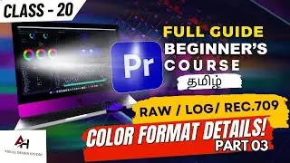 Ultimate Guide to Color Grading: Understanding Log, RAW, and Rec.709 Formats | Series 20