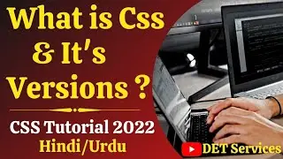 What is CSS & it's Versions ? | How to use Css in Html | Css Tutorial for beginners 2022 #2