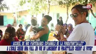 accueil de nos partenaire espagnols de la fondation xaley a l'ecole mame cheikh ibra fall