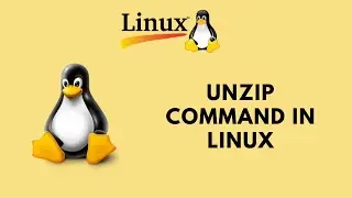 Linux Command Line Basics Tutorials - unzip Command in Linux