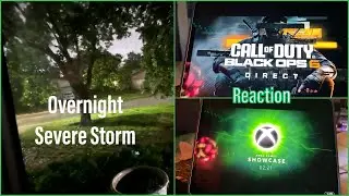 Overnight Severe Storm + Xbox Games Showcase & Black Ops 6 Reaction | VLOG 1067