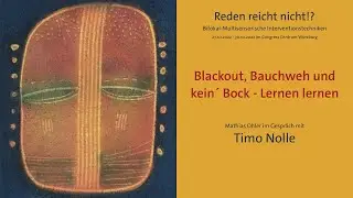 Timo Nolle - Blackout, Bauchweh und kein´ Bock - Lernen lernen