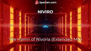 NIVIRO-The Hymn Of Nivoria (Extended Mix)