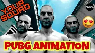 PUBG BEST ANIMATION! IT'S YOUR PUBG SQUAD. BEST FUNNY PUBG ANIMATION.