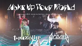 t+pazolite & Srav3R - Make Up Your World feat. キョンシーのCiちゃん & らっぷびと (Live on TANO*C TOUR 2023)