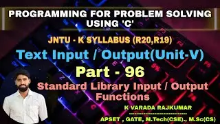 Part - 96 Standard Library Input / Output Functions (Text Input / Output)