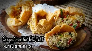 Crispy Stuffed Tofu Puff with vegetarian fish