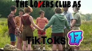 The Losers Club as TikToks 17