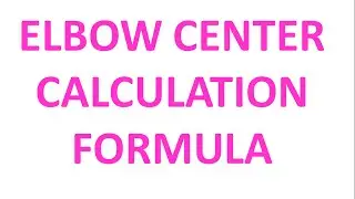 Elbow center calculation formula /piping