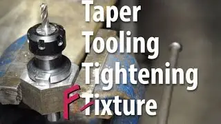Taper Tooling Tightening Fixture