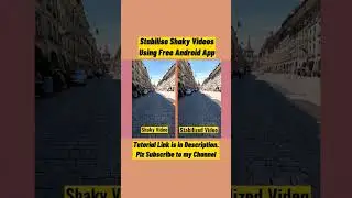 Stabilise Shaky Videos using Free Android App 