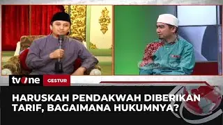 Pantaskah Berdakwah Bertarif? |  Gestur tvOne