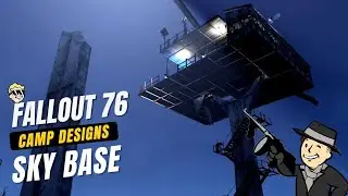 Sky Base AWESOME Fallout 76 Camp Designs