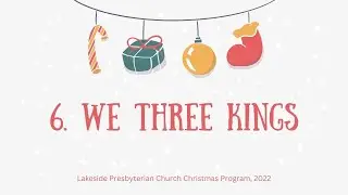 6  We Three Kings LPCA
