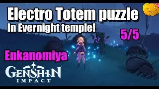 Electro Totem Puzzle in Evernight Temple Enkanomiya correct order- Genshin Impact 2.4