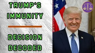 Deep Dive: Supreme Court / Trump Immunity Decision Dissected