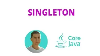 35. SINGLETON, паттерн проектирования (Java Core с нуля, полный курс)
