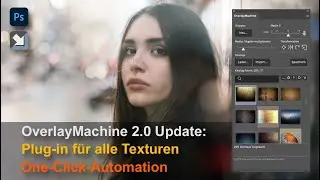 OverlayMachine 2.0 Update: Photoshop Plug-in für alle Texturen - OneClickAutomation