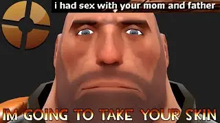 I'm going to take your skin TF2