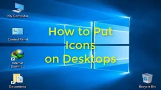 How to Put Icons on Desktop in Windows 10